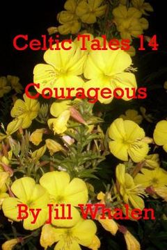 portada Celtic Tales 14, Courageous (en Inglés)