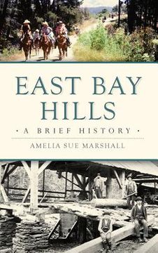 portada East Bay Hills: A Brief History