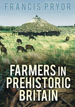 portada Farmers in Prehistoric Britain (en Inglés)