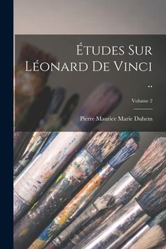 portada Études sur Léonard de Vinci ..; Volume 2 (in French)