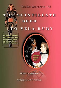 portada The Vela Kurv Legacy Part 1: The Scintillate Seed to Vela Kurv (en Inglés)