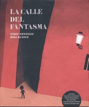 La Calle del Fantasma (in Spanish)