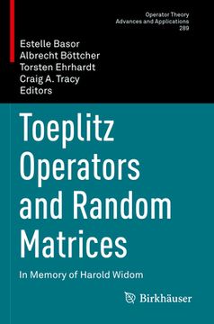 portada Toeplitz Operators and Random Matrices: In Memory of Harold Widom (en Inglés)