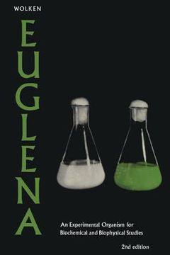 portada Euglena: An Experimental Organism for Biochemical and Biophysical Studies (in English)