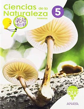 portada Ciencias de la Naturaleza 5. Ideas de Cerca (in Spanish)