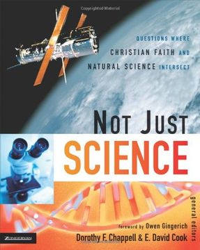 portada Not Just Science: Questions Where Christian Faith and Natural Science Intersect