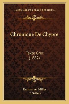portada Chronique De Chypre: Texte Grec (1882) (en Francés)