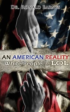 portada American Reality: White People . . . LOL (en Inglés)