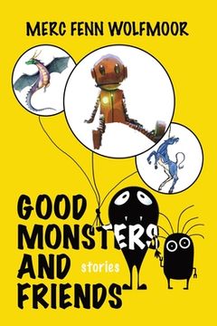 portada Good Monsters and Friends (en Inglés)