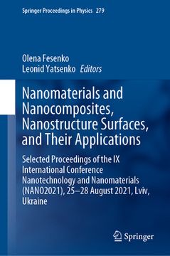 portada Nanomaterials and Nanocomposites, Nanostructure Surfaces, and Their Applications: Selected Proceedings of the IX International Conference Nanotechnolo (in English)