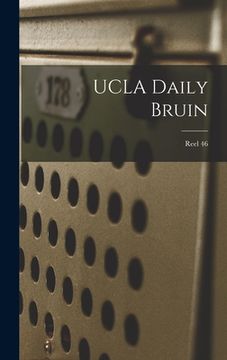 portada UCLA Daily Bruin; Reel 46 (en Inglés)