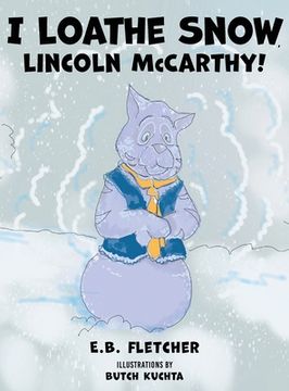 portada I Loathe Snow, Lincoln McCarthy!