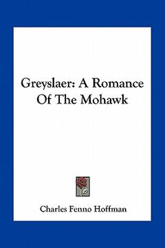 portada greyslaer: a romance of the mohawk