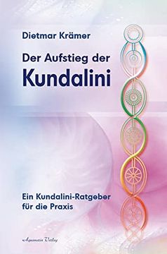 portada Der Aufstieg der Kundalini: Ein Kundalini-Ratgeber für die Praxis (in German)