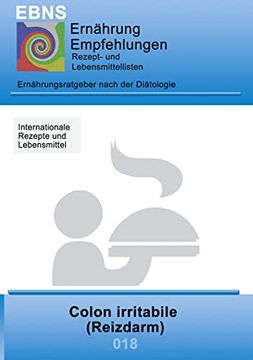 portada Ernährung bei Colon Irritabile (Reizdarm): Diätetik - Gastrointestinaltrakt - Dünndarm und Dickdarm - Colon Irritabile (Reizdarm) (en Alemán)