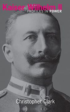 portada Kaiser Wilhelm ii (Profiles in Power) (en Inglés)