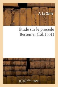 portada Étude Sur Le Procédé Bessemer (en Francés)