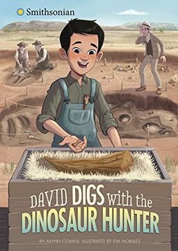 portada David Digs With the Dinosaur Hunter (Smithsonian Historical Fiction) (in English)