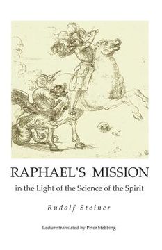 portada Raphael's Mission: in the Light of the Science of the Spirit (in English)