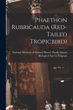 portada Phaethon Rubricauda (red-tailed Tropicbird) (en Inglés)