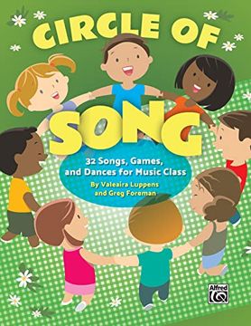 portada Circle of Song: 32 Songs, Games, and Dances for Music Class