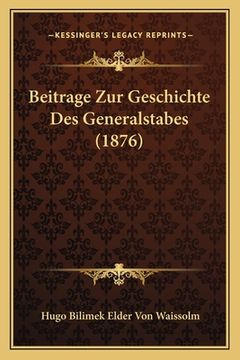 portada Beitrage Zur Geschichte Des Generalstabes (1876) (en Alemán)