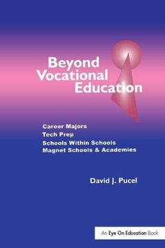 portada Beyond Vocational Education: Career Majors, Tech Prep (en Inglés)