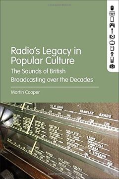portada Radio'S Legacy in Popular Culture: The Sounds of British Broadcasting Over the Decades (in English)
