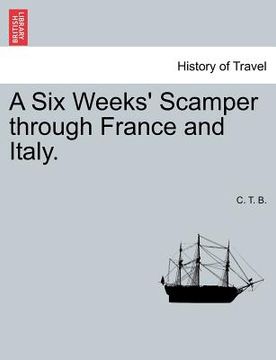 portada a six weeks' scamper through france and italy.