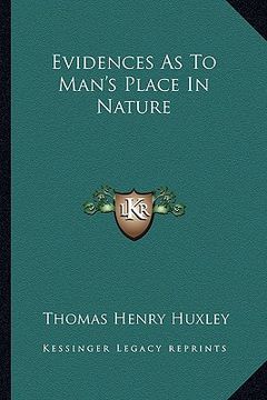 portada evidences as to man's place in nature (en Inglés)