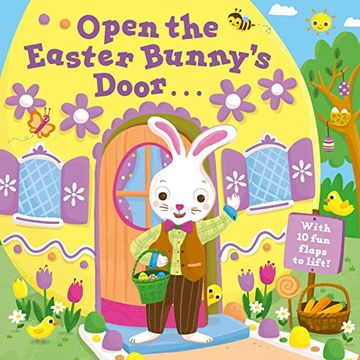 portada Open the Easter Bunny'S Door: An Easter Lift-The-Flap Book (in English)