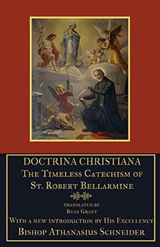 portada Doctrina Christiana: The Timeless Catechism of st. Robert Bellarmine (in English)