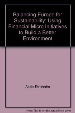 portada Balancing Europe for Sustainability: Using Financial Micro Initiatives to Build a Better Environment