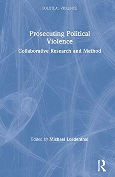 portada Prosecuting Political Violence: Collaborative Research and Method (en Inglés)