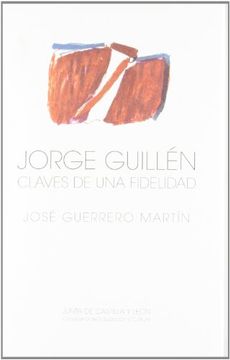 portada Jorge guillen claves fidelidad (in Spanish)