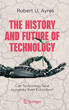 portada The History and Future of Technology: Can Technology Save Humanity From Extinction? (in English)