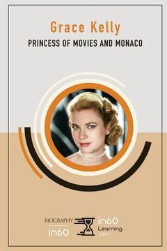 portada Grace Kelly: Princess of Movies and Monaco (en Inglés)