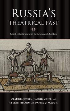 portada Russia'S Theatrical Past: Court Entertainment in the Seventeenth Century (Russian Music Studies)