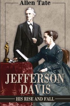 portada Jefferson Davis: His Rise and Fall: A Biographical Narrative
