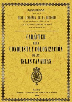 caracter de la conquista y colonizacion de las islas canarias