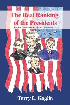 portada The Real Ranking of the Presidents: An Accomplishments-Based Evaluation