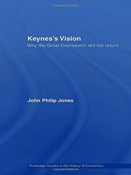 portada Keynes's Vision: Why the Great Depression did not Return (Routledge Studies in the History of Economics) (en Inglés)