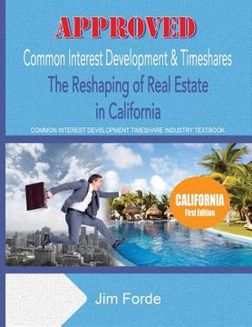 portada Approved Common Interest Development & Timeshares: The Reshaping of Real Estate in California
