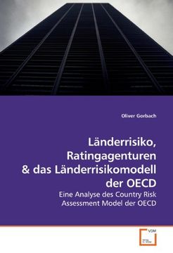 portada Länderrisiko, Ratingagenturen: Eine Analyse des Country Risk Assessment Model der OECD
