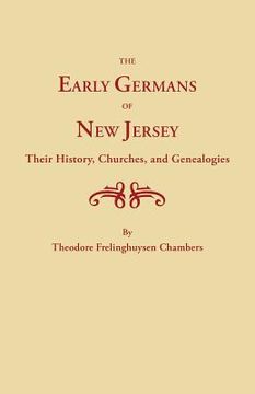 portada Early Germans of New Jersey, Their History, Churches and Genealogies (en Inglés)