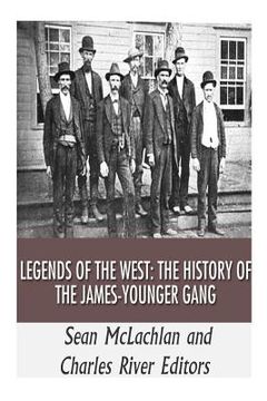 portada Legends of the West: The History of the James-Younger Gang (en Inglés)