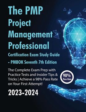 portada The PMP Project Management Professional Certification Exam Study Guide PMBOK Seventh 7th Edition: The Complete Exam Prep With Practice Tests and Insid (in English)