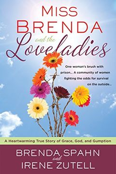 portada Miss Brenda and the Loveladies: A Heartwarming True Story of Grace, God, and Gumption (in English)