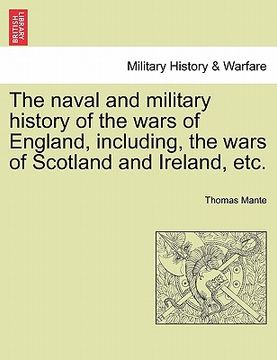 portada the naval and military history of the wars of england, including, the wars of scotland and ireland, etc. (en Inglés)