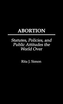 portada Abortion: Statutes, Policies, and Public Attitudes the World Over 